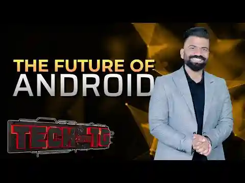 Tech With TG: Google’s Android Journey — The Past, Present and the Future