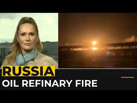 Russia oil refinery fire authorities blame a drone strike in Krasnodar