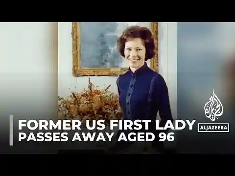 Rosalynn Carter, former US first lady, dies at 96