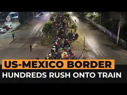 Hundreds of people clamber onto Mexico train bound for US border | Al Jazeera Newsfeed