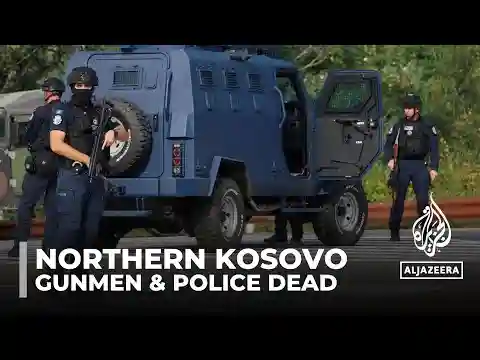 Northern Kosovo attack: Several killed as gunmen battle police