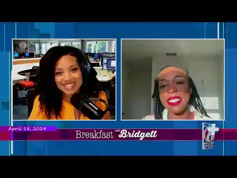 Breakfast With Bridgett: April 18, 2024