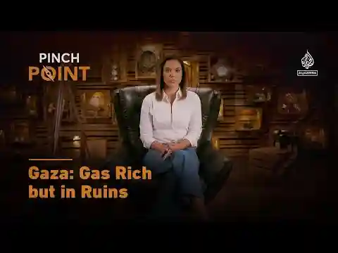 Gaza: Gas rich, but in ruins | Pinch Point