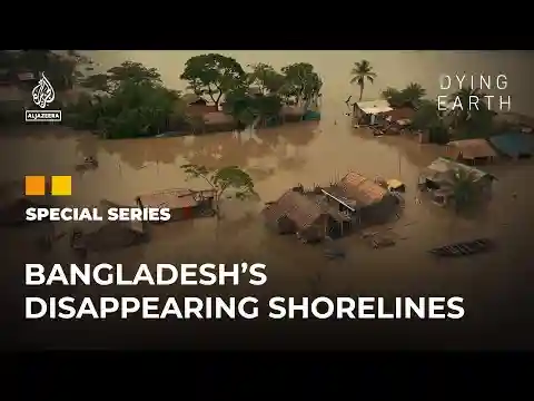 Life Before Land: Bangladesh’s Disappearing Shorelines | Dying Earth: E3 | Featured Documentary