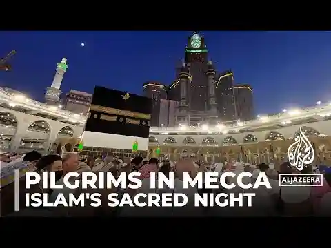 Ramadan 2024: Pilgrims mark Islam's sacred night in mecca