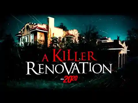 Trailer: New 20/20 ‘A Killer Renovation’ | Watch Friday on ABC.