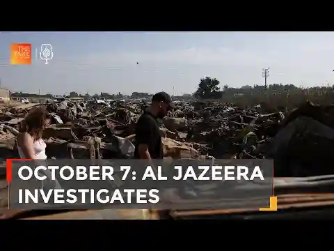 October 7: Al Jazeera investigates | The Take