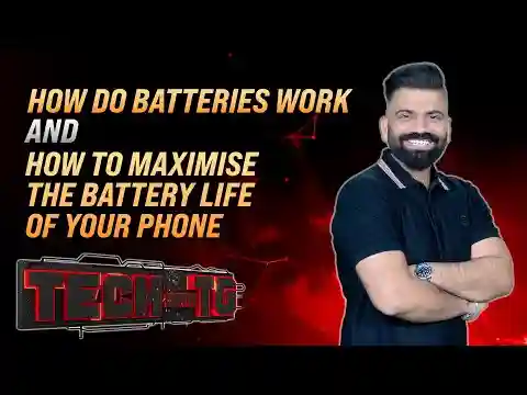 Tech With TG:  How Do Batteries Work and How to Maximise the Battery Life of Your Phone