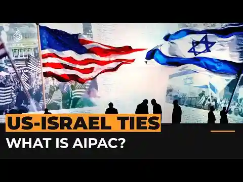 What is AIPAC and what does it do? | Al Jazeera Newsfeed
