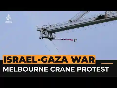 Anti-Gaza war activists scale Melbourne crane | Al Jazeera Newsfeed