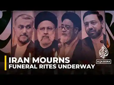 Funeral rites begin in Iran: President Raisi's body is currently in Tabriz