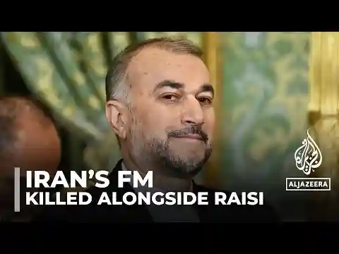 Iran's Foreign Minister Amirabdollahian dies alongside Raisi in a helicopter crash