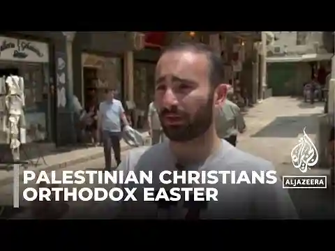 Preparing for orthodox easter: Palestinian celebrations overshadowed by war