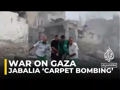 War on Gaza: Israeli forces ‘carpet bombing’ Jabalia