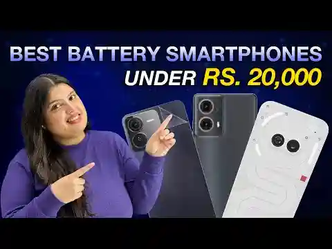 Smartphones With Long-lasting Battery Under 20,000 Rupees