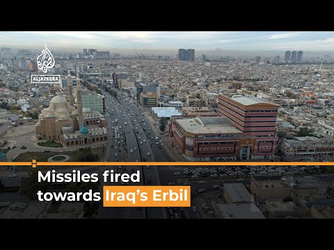 At least 12 missiles hit Iraq’s Kurdish capital Erbil: Officials I Al Jazeera Newsfeed