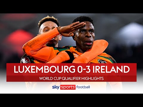 Duffy, Ogbene & Robinson seal win | Luxembourg 0-3 Ireland | World Cup Qualifier Highlights