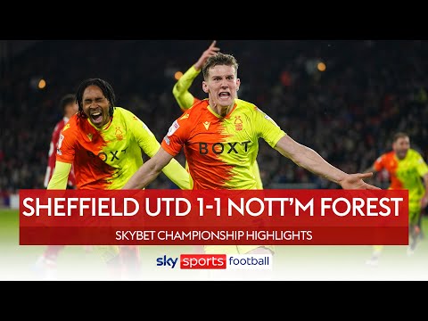Forest score DRAMATIC equaliser! 🤯 | Sheffield Utd 1-1 Nott'm Forest | EFL Championship Highlights