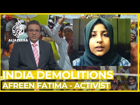 India: Interview with Afreen Fatima whose house was demolished