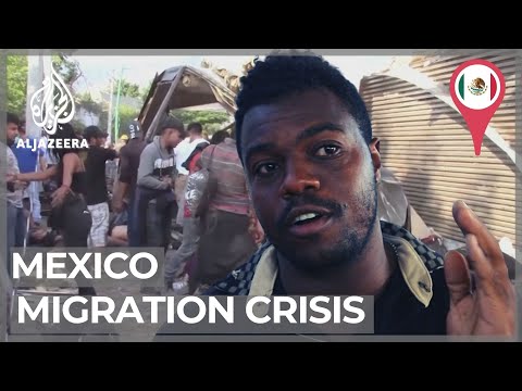 Mexico’s migration crisis: Confrontations between migrants and authorities on the rise