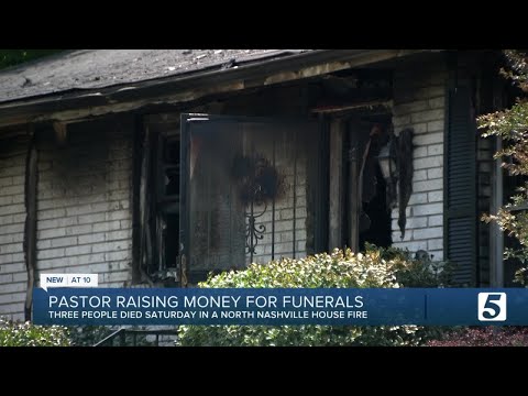 Nashville pastor raising money for fire victims' funerals