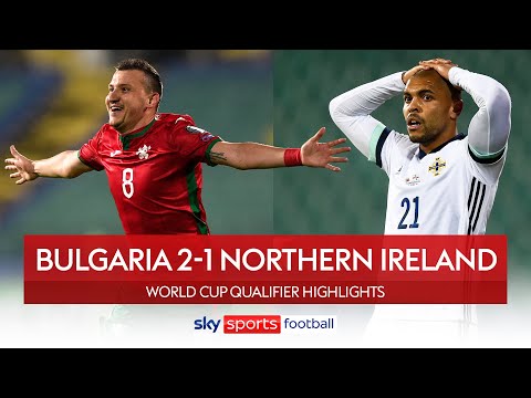 Nedelev shatters N.Ireland's slim hopes | Bulgaria 2-1 Northern Ireland | World Cup Qualifier