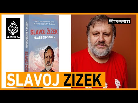 Slavoj Zizek: Will today’s chaos lead to change for the better? | The Stream