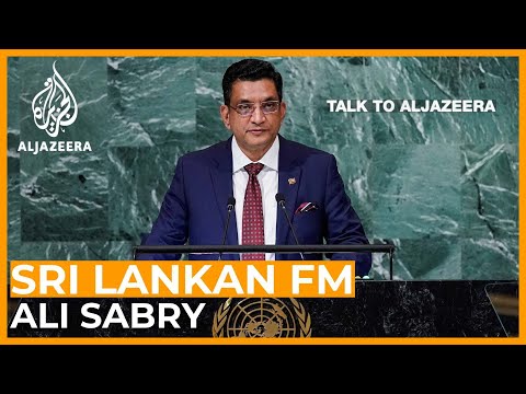 Sri Lankan FM: Bad luck and bad policies caused economic crisis | Talk to Al Jazeera