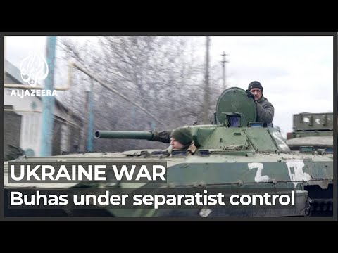 Ukraine war: Buhas village under separatist control