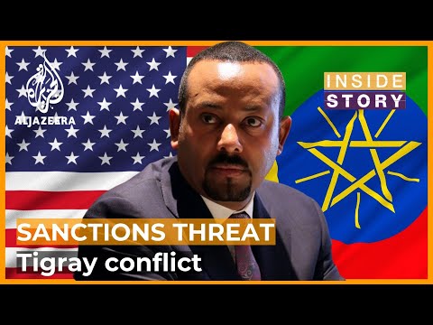 Will sanctions threat end the conflict in Ethiopia's Tigray? | Inside Story