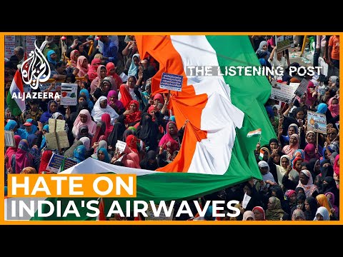 Are the loudest voices on India’s airwaves normalising hate? | The Listening Post (Full)