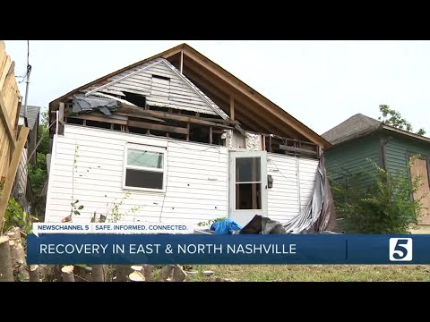East and North Nashville still recovering six months after deadly tornado