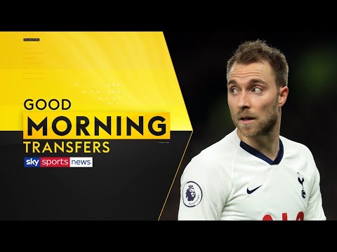 FC Barcelona enquire about signing Christian Eriksen | Good Morning Transfers