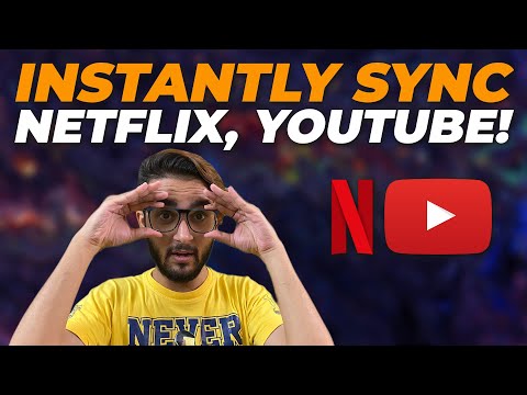 How to Watch Netflix Together, Host a YouTube Watch Party