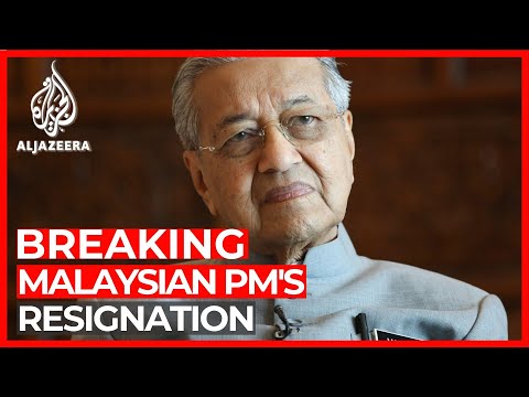 Malaysian Prime Minister Mahathir resigns