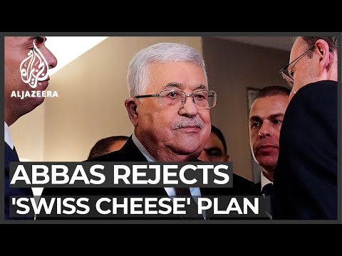 Palestinian president urges world to reject 'Swiss cheese' plan