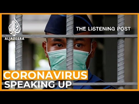 Speaking up about the coronavirus – but at what cost? | The Listening Post (Full)